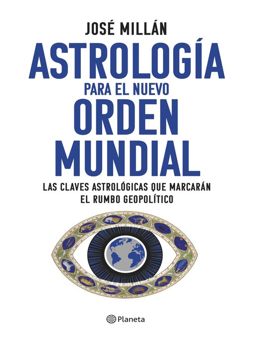 Title details for Astrología para el nuevo orden mundial by José Millán - Available